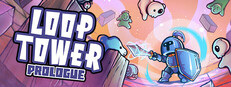 Loop Tower: Prologue