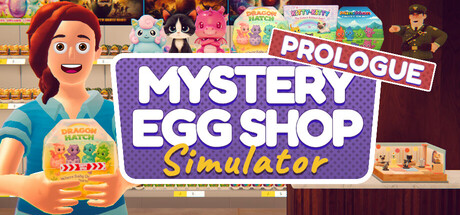 Mystery Egg Shop Simulator - Prologue Banner