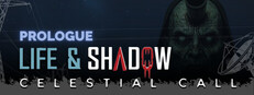 Life & Shadow: Celestial Call - Prologue cover