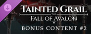 Tainted Grail: The Fall of Avalon - Bonus Content #2