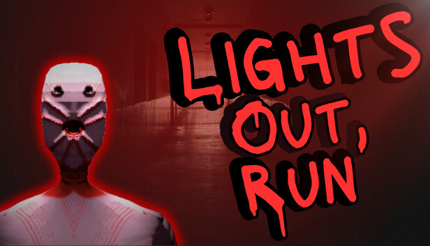 Lights out, run
