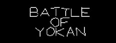 BATTLE OF YOKAN