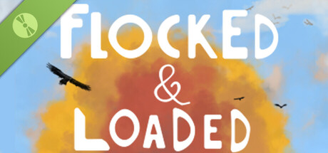 Flocked and Loaded Demo
