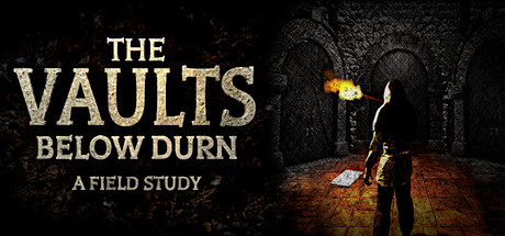 The Vaults Below Durn: A Field Study — Steam game cover