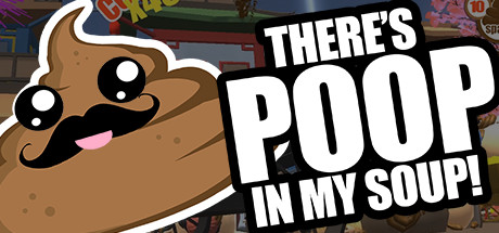 There's Poop In My Soup banner image