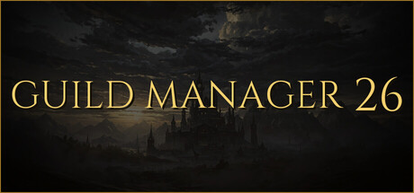Guild Manager 26 - similar game to GVD by happyinferno