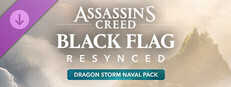 Assassin's Creed Black Flag Resynced - Dragon Storm Naval Pack