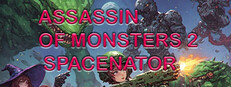 Assassin of Monsters 2 Spacenator