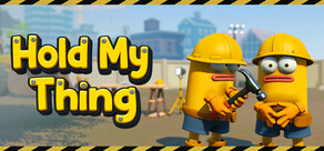 Hold My Thing