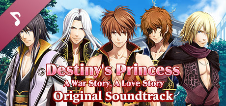 Destiny's Princess: A War Story, A Love Story - Original Soundtrack banner image