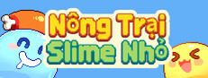 Nông Trại Slime Nhỏ