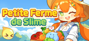 Petite Ferme de Slime