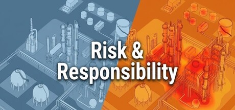Risk & Responsibility