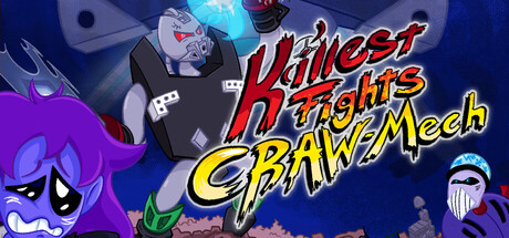 Killest Fights CRAW-Mech