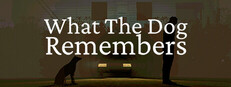 What The Dog Remembers cover