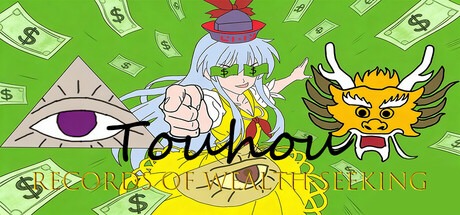 Touhou: Records of Wealth-Seeking