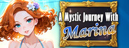 A Mystic Journey With : Marina