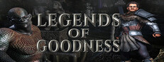 Legends of Goodness