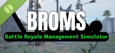 BROMS: Battle Royale Management Simulator -Demo