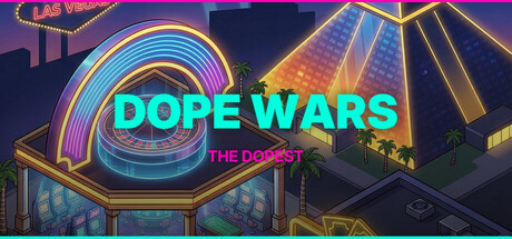 Dope Wars - The Dopest