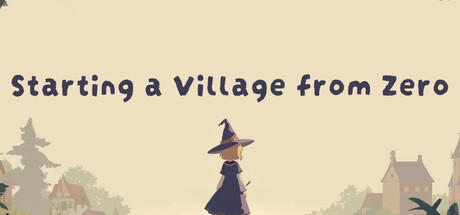 Starting a Village from Zero