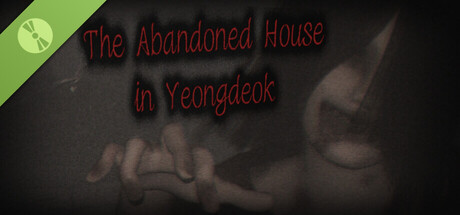 The Abandoned House in Yeongdeok Demo