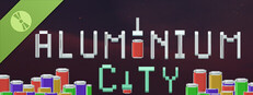 Aluminium City Demo