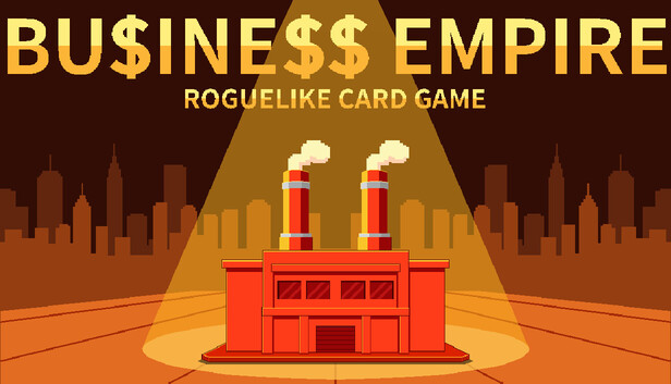 ROGUELIKE CARD GAME:BUSINESS EMPIRE