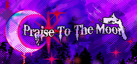 Praise To The Moon