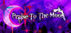 Praise To The Moon