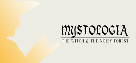Mystologia: The Witch & The Noisy Forest
