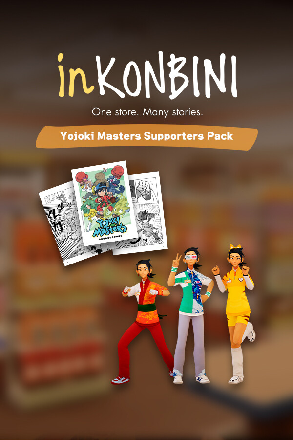 inKONBINI: One Store. Many Stories: Yojoki Masters Supporters Pack