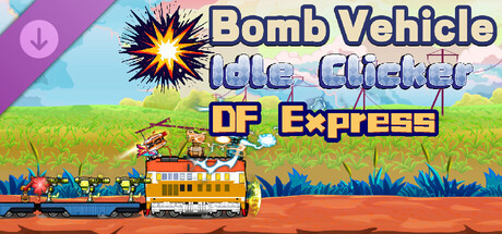 Bomb Vehicle The Idle Clicker - DF Express Strategic Transport Train