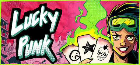 Lucky Punk: a push your luck Deckbuilder