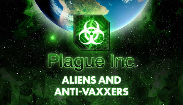Plague Inc: Aliens & Anti-Vaxxers