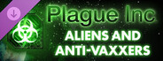 Plague Inc: Aliens & Anti-Vaxxers