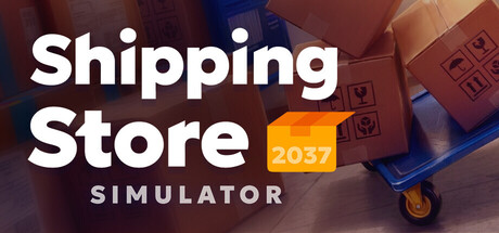 Shipping Store Simulator 2037 Playtest