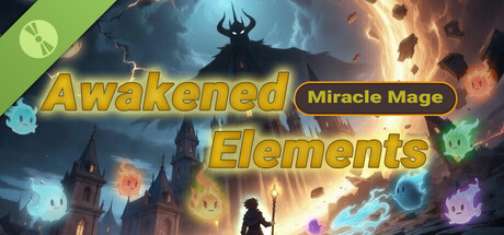 Miracle Mage: Awakened Elements Demo