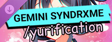 GEMINI SYNDRXME - /yurification Banner