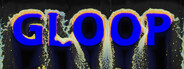 Gloop: Liquid Physics