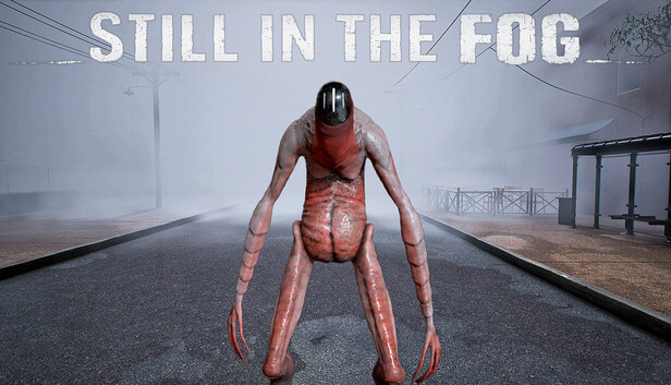 Still in the Fog