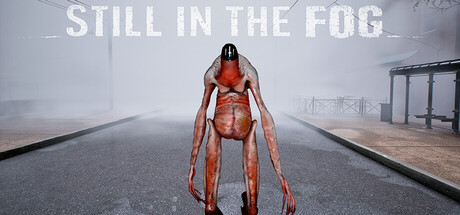 Still in the Fog