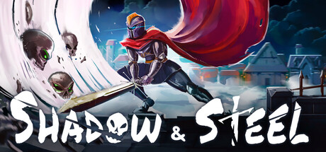 Shadow & Steel
