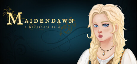 Maidendawn: A Heroine's Tale
