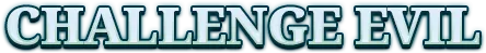 Challenge Evil