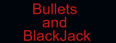Bullets & BlackJack Banner