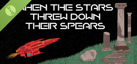 When the Stars Threw Down Their Spears Demo