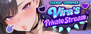 Clicker Complex: Vira’s Private Stream
