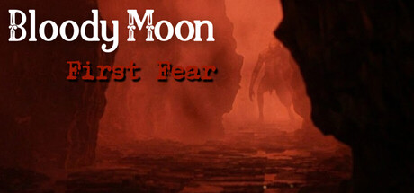 Bloody Moon - First Fear header art
