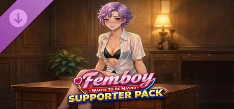 Femboy Wants To Be Mayor Supporter Pack